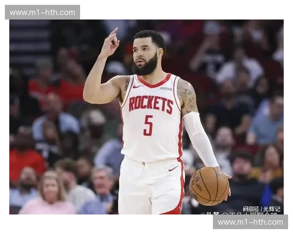 范弗里特右膝ACL修复手术 火箭控卫位置面临长期真空